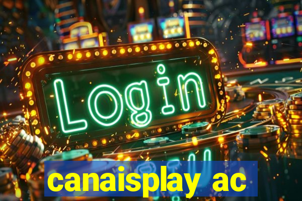 canaisplay ac